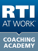 RTI at Work Coaching Academy