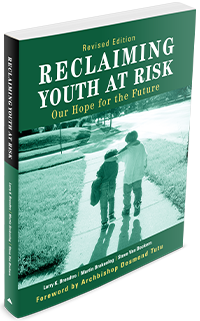 Reclaiming Youth at Risk, Third Edition