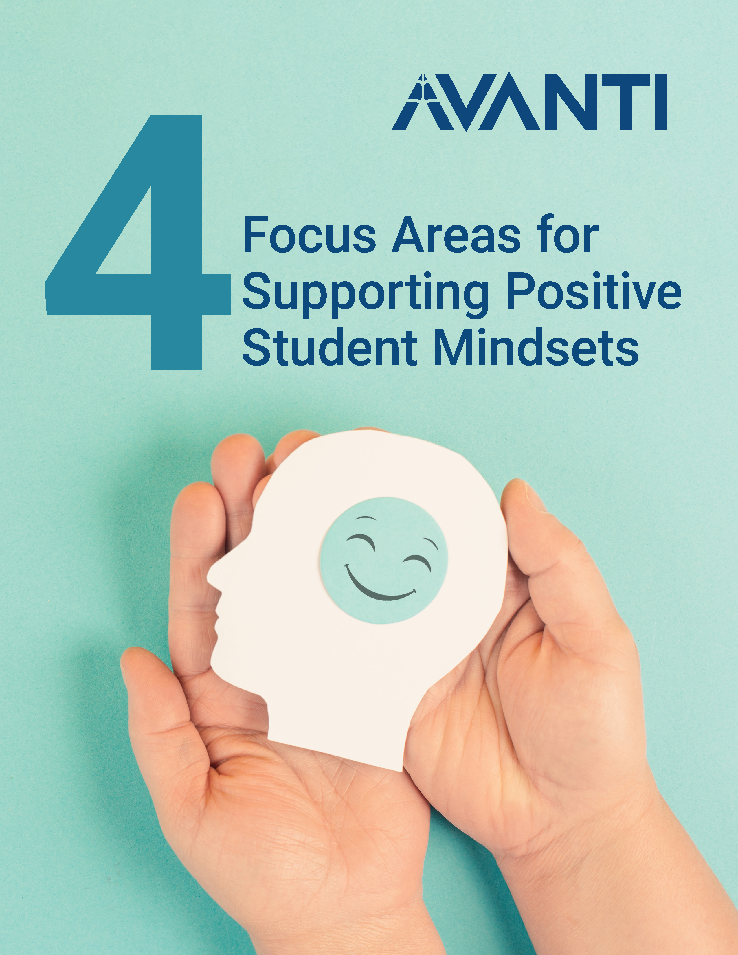 Free White Paper: 4 Focus Areas for Supporting Positive Student Mindsets.